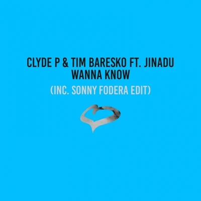 Clyde P/Lego/David Penn/Lupe/Jungle By Night/Mele/Jon Billick/Honey Dijon/Xakosa/DJ GregoryWanna Know (Radio Edit)