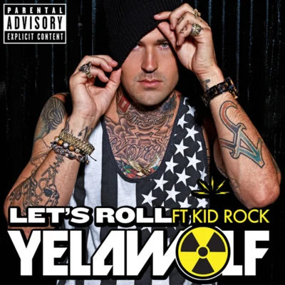 Yelawolf/BaldacciLets Roll