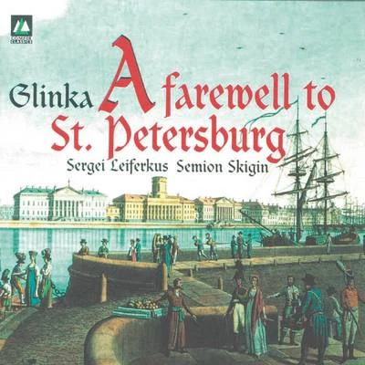 Sergei LeiferkusValery GergievSergei AleksashkinKonstantin PluzhnikovKirov OrchestraGlinka: A Farewell To St. Petersburg