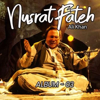 Nusrat Fateh Ali KhanNusrat Fateh Ali, Vol. 3