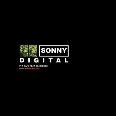 Sonny DigitalMy Guy (feat. Black Boe)