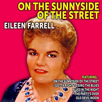 Eileen Farrell/Pierre Monteux/Various Artists/Leo Delibes/Herbert von Karajan/Franz Schubert/Prague Symphony Orchestra/Renato Cellini/Lorin Maazel/Erich LeinsdorfOn the Sunnyside of the Street