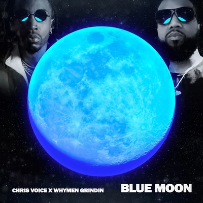 Whymen GrindinChris VoiceYung JocBlue Moon (Clean Version)