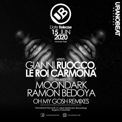 Gianni Ruocco/Le Roi CarmonaOh My Gosh (Remixes)