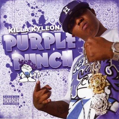 Killa Kyleon/Lil Flip/K-BirdPurple Punch