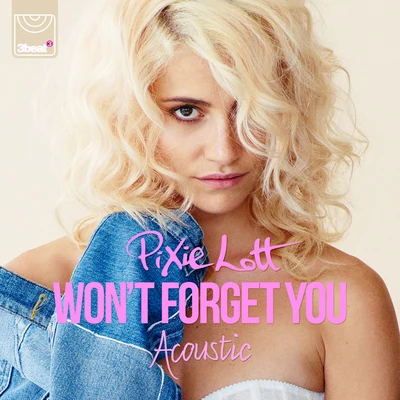 Pixie LottWont Forget You (Acoustic Mix)