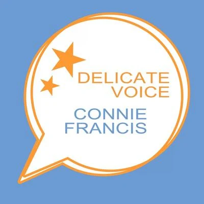 Connie FrancisDelicate Voice