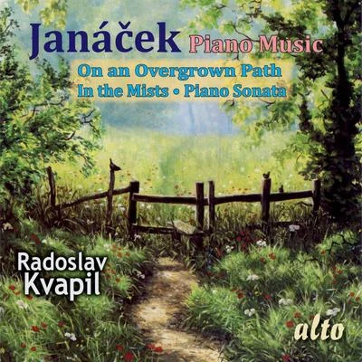 Josef Palenicek/Radoslav Kvapil/Stanislav Apolín/Sasa VectomovJanacek Piano Music: On an Overgrown Path; In the Mists; Piano Sonata