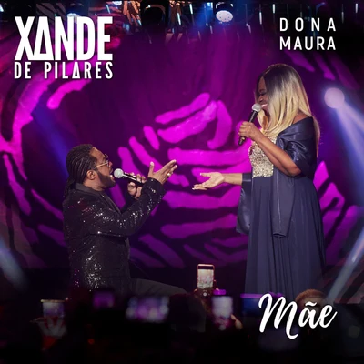 Xande de PilaresMãe (Ao Vivo)