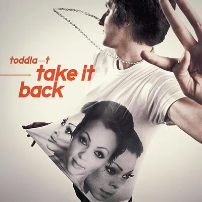 Toddla TTake It Back (Remixes)