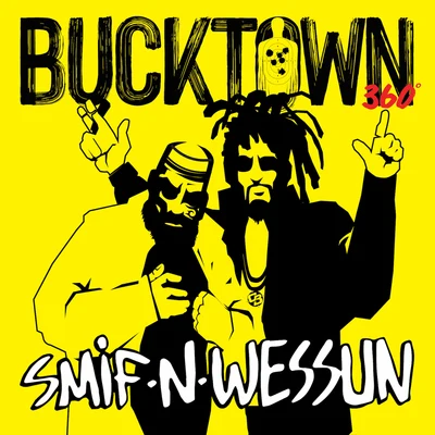 Smif-N-WessunTalib KweliBucktown 360