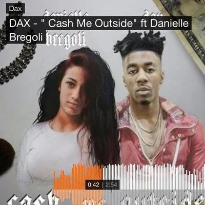 DAXNasty CCash Me Outside