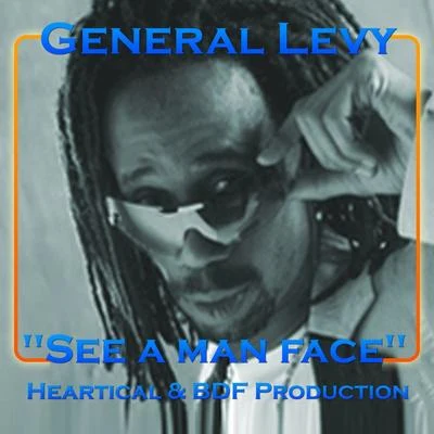 General LevySee a Man Face