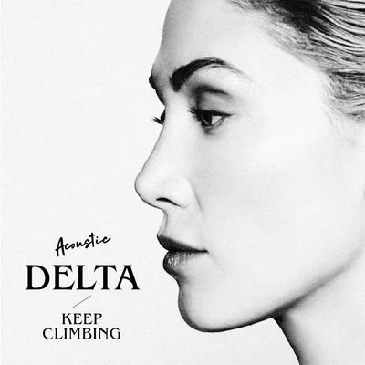 Delta GoodremKeep Climbing (Acoustic)