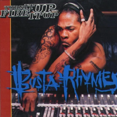 Busta RhymesTurn It Up(Remix)Fire It Up