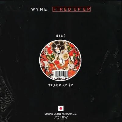 WYNE015BFired Up EP