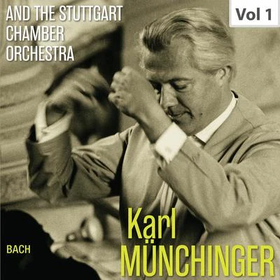 Stuttgart Chamber OrchestraKarl Münchinger & The Stuttgart Chamber Orchestra, Vol. 1: J.S. Bach – Orchestral Suites Nos. 1 & 2