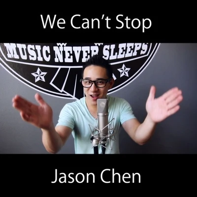 Jason Chen/胖胖胖 (Pang Pang Pang)/Danny_AhBoy許佳麟We Cant Stop