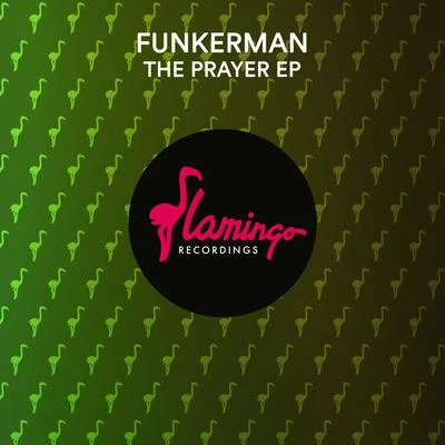 FunkermanThe Prayer EP