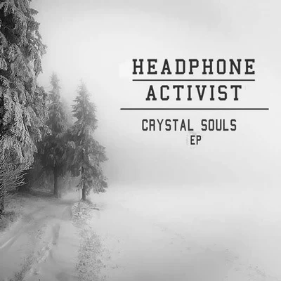 Headphone Activist/Ian UrbinaCrystal Souls - EP