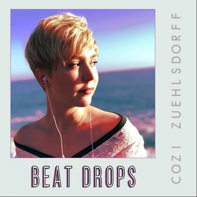 Cozi Zuehlsdorff/Damian McGintyBeat Drops