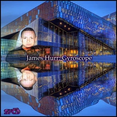 James HurrGlovibesFrankco HarrisGyroscope