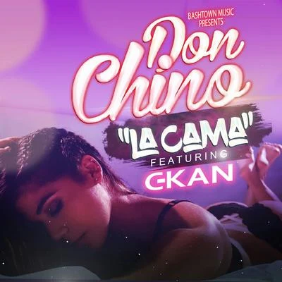 Don ChinoLa Cama (feat. C-Kan) - Single