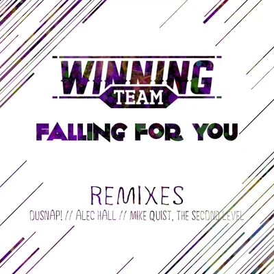 Winning TeamFalling for You (Remixes)