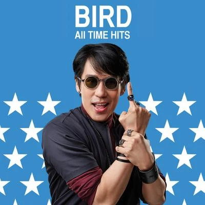 Bird Thongchai/Fymme Bongkot/Rose Sirintip/Yessir DaysBIRD ALL TIME HITS