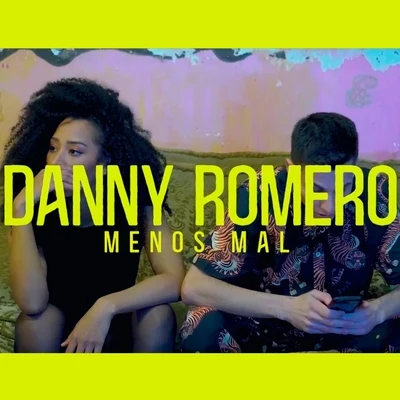 Danny RomeroMenos Mal