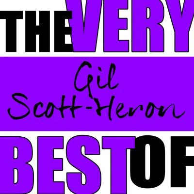 Makaya McCraven/Gil Scott-Heron & Makaya McCraven/Gil Scott-HeronThe Very Best of Gil Scott-Heron (Live)