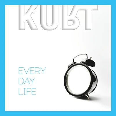 KurtEveryday Life