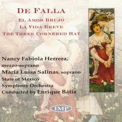 Enrique BatizDe Falla: El Amor BrujoLa Vida BreveThe Three Cornered Hat