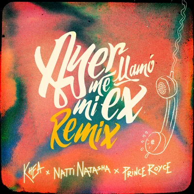 Natti NatashaAyer Me Llamó Mi Ex – Remix