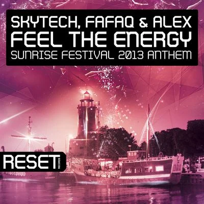 Fafaq/Felguk/Bingo Players/Will SparksFeel The Energy (Sunrise Festival 2013 Anthem)