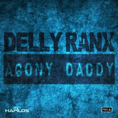 Delly RanxAgony Daddy - Single