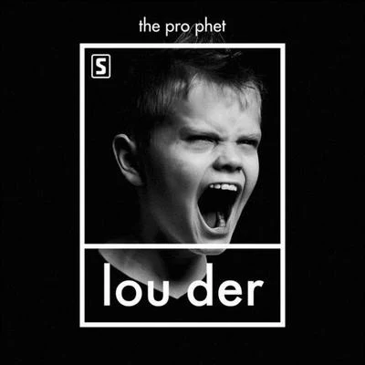 The ProphetLouder