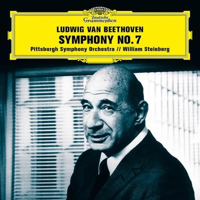 Pittsburgh Symphony Orchestra/William SteinbergBeethoven: Symphony No. 7 in A Major, Op. 92