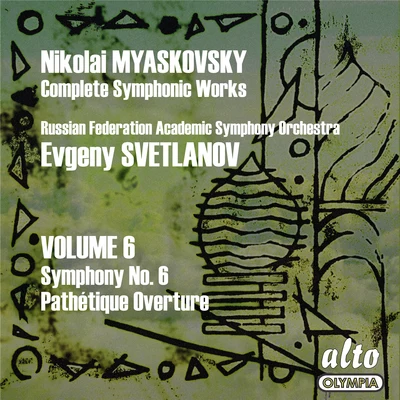 USSR Symphony OrchestraMyaskovsky: Complete Symphonies, Volume 6 – Symphony No. 6 - Svetlanov