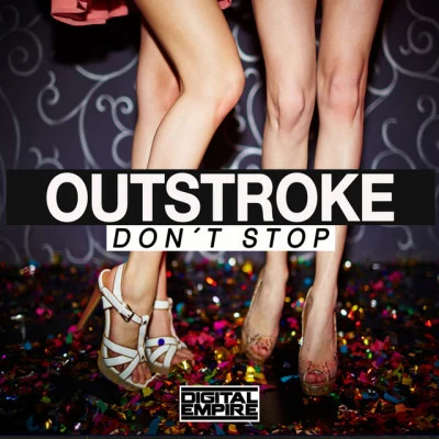 OutstrokeDon't Stop (Original Mix)