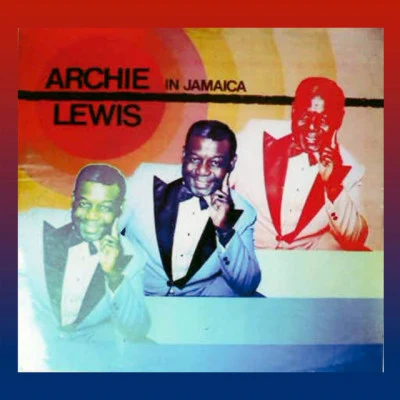 Archie LewisYou Came Along (2003 Digital Remaster)