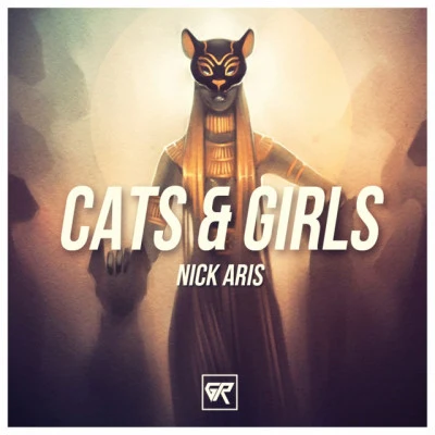 Nick ArisCats & Girls (Original Mix)