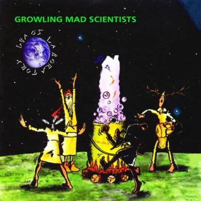 Growling Mad ScientistsLa raga