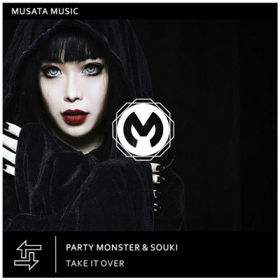 Party Monster/SoukiTake It Over