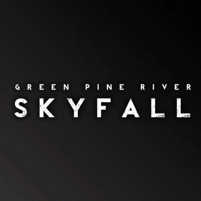 Green Pine RiverSkyfall (D-Soriani Bossa Remix)