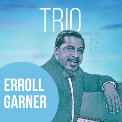 Erroll Garner TrioI'll Remember April