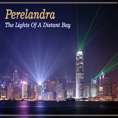 PerelandraThe Lights of a Distant Bay - Smooth Jazzy Bar Mix