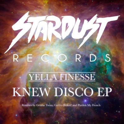 Yella FinesseKnew Disco (Geisha Twins Jupiter Jazz Remix)