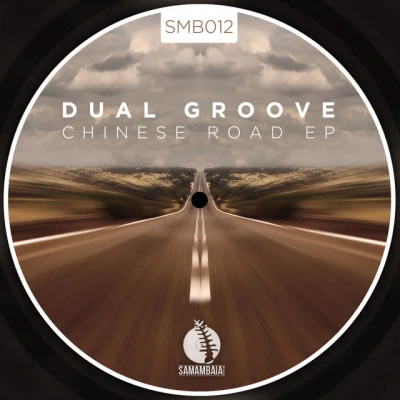 Dual GrooveChinese Road (Out Dub Version)