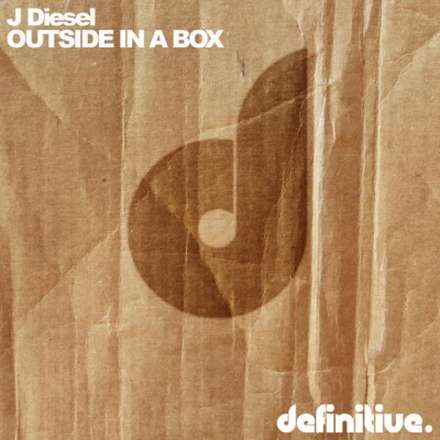 J DieselOutside In A Box (Olivier Giacomotto Remix)